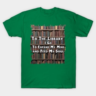 To The Library I Go T-Shirt